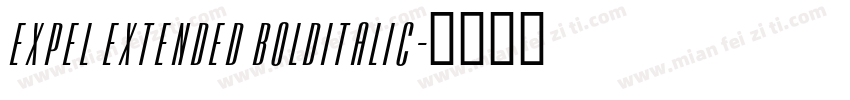 Expel Extended BoldItalic字体转换